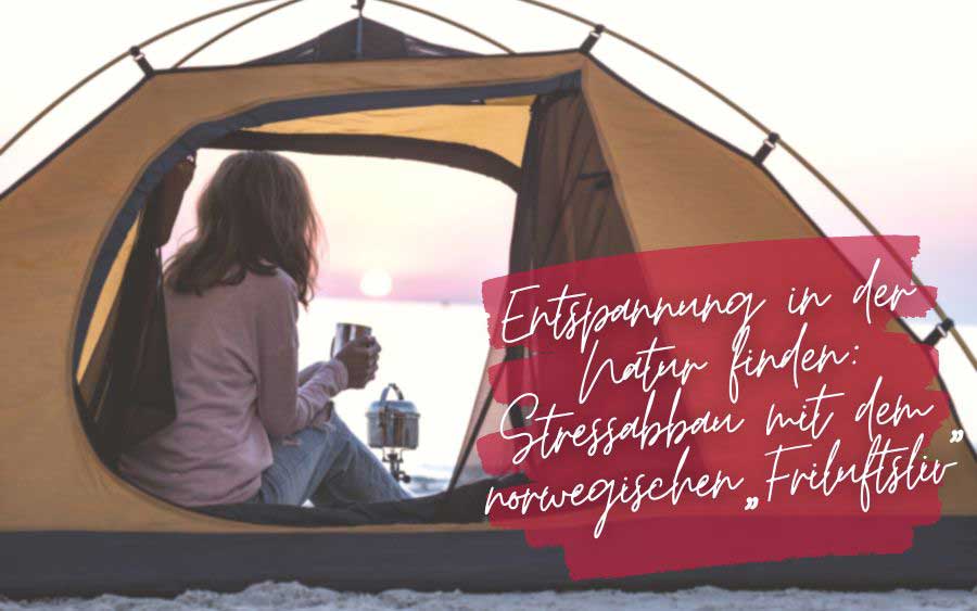 A woman finds relaxation in nature while sitting in a tent: stress relief with the Norwegian "Friluftsliv"